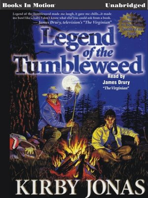 cover image of Legend of the Tumbleweed